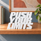 Push Your Limits desk letters – White on the ledge