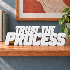 Trust the Process desk letters – White on the ledge