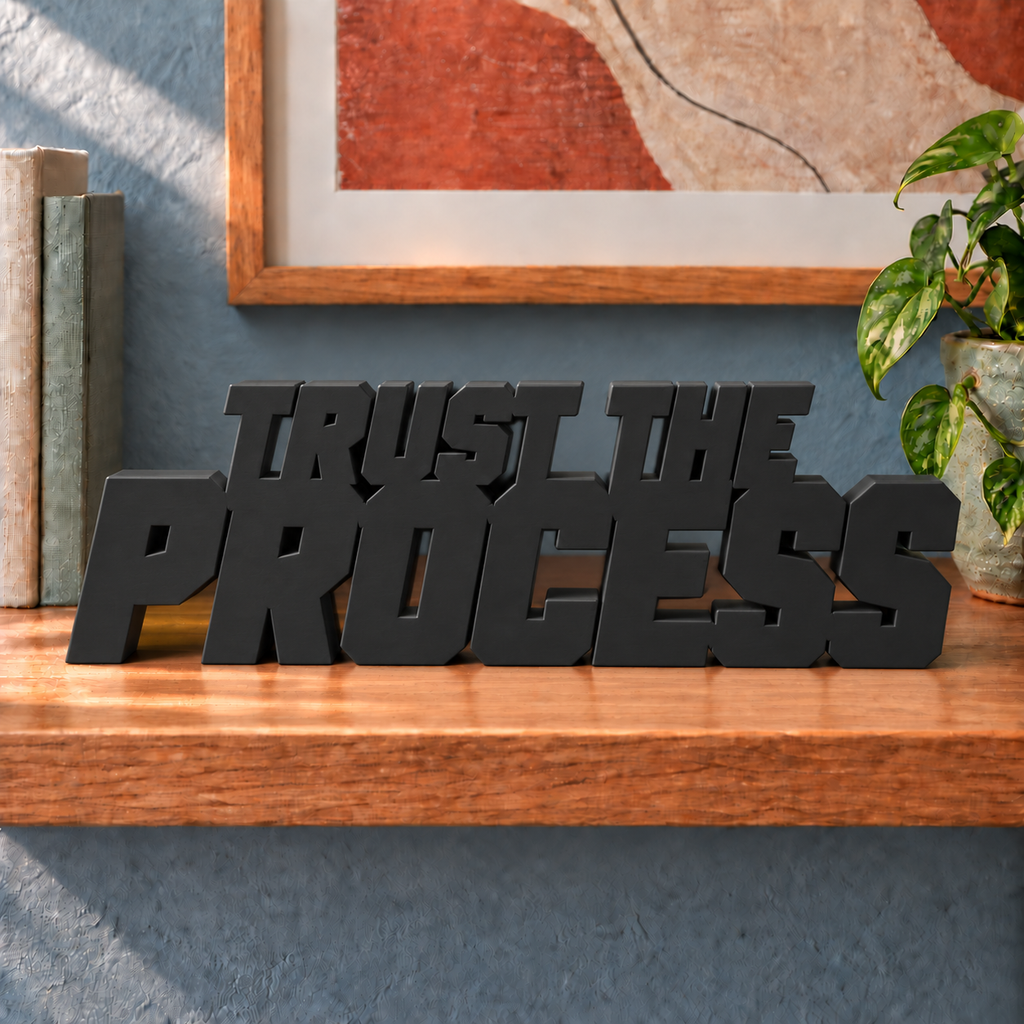 Trust the Process desk letters – Black on the ledge