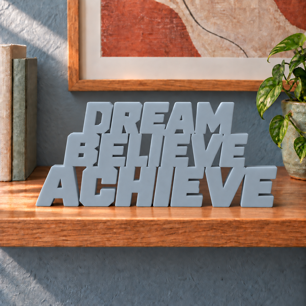 Dream Believe Achieve desk letters – Light Gray on the ledge