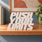Push Your Limits desk letters – Ivory on the ledge