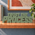 Trust the Process desk letters – Army Green on the ledge