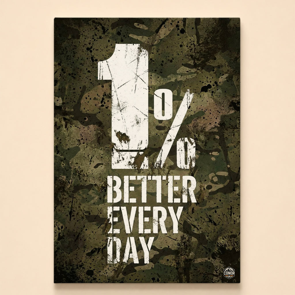 1% Better Every Day in white stencil letters on dark military camouflage