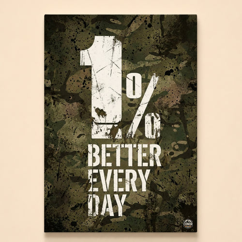1% Better Every Day in white stencil letters on dark military camouflage