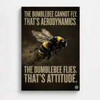 The Bumblebee Flies That's Attitude – motivational bumblebee canvas wall art by CONQR