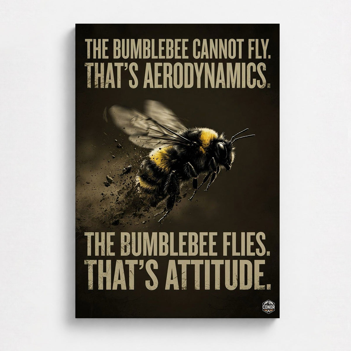 The Bumblebee Flies That's Attitude – motivational bumblebee canvas wall art by CONQR