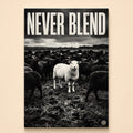 One white sheep facing forward in a herd of black sheep under the words Never Blend