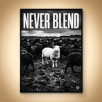 Never Blend – Born to Stand Apart