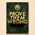 Gold roaring lion above Prove Them Wrong in 3D lettering on green marble