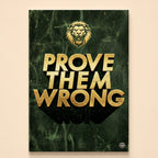 Gold roaring lion above Prove Them Wrong in 3D lettering on green marble