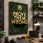 Prove Them Wrong – Silence Every Doubt