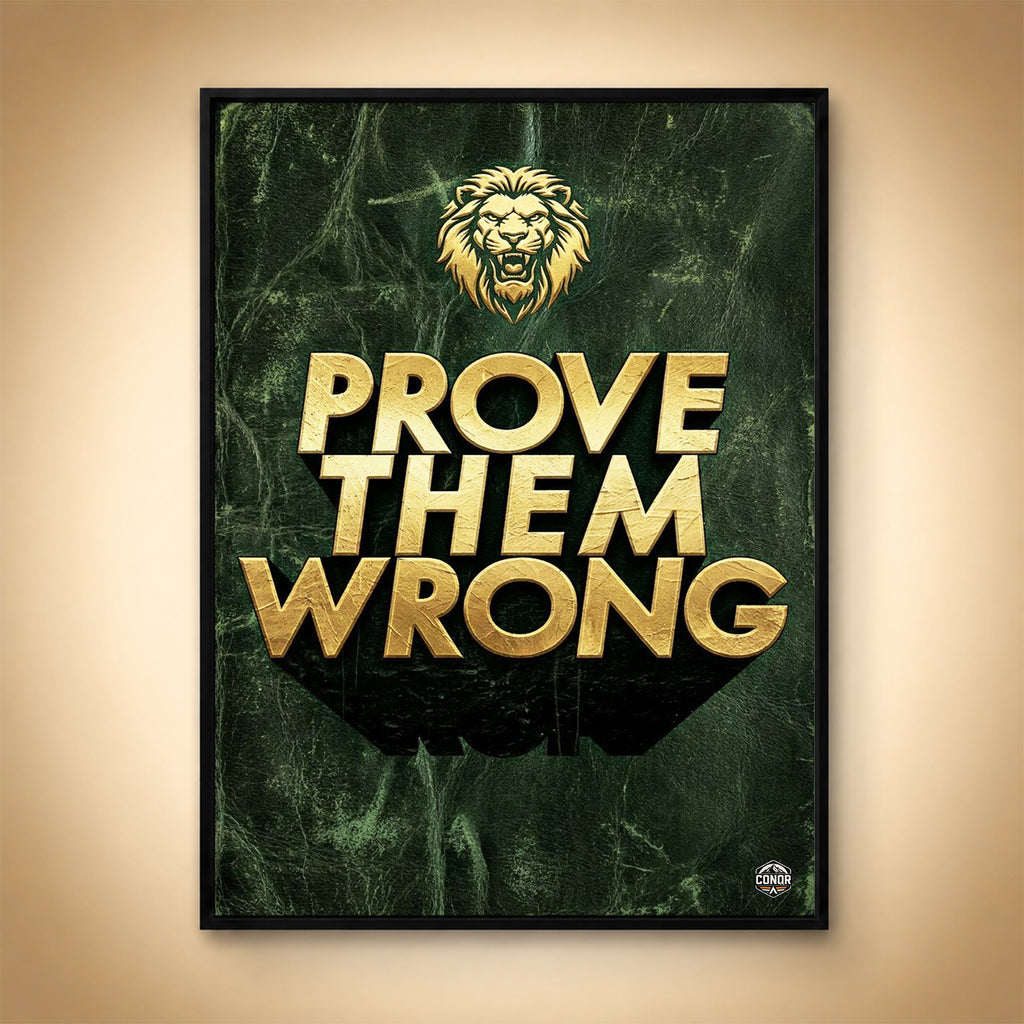 Prove Them Wrong – Silence Every Doubt