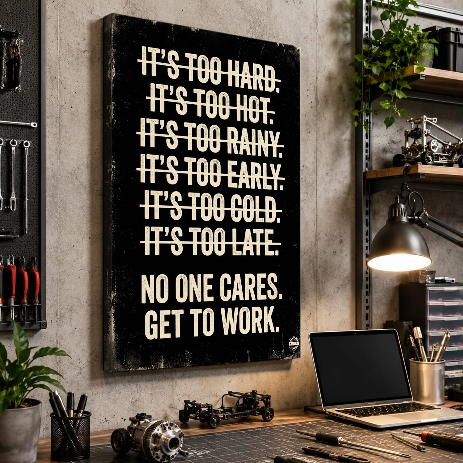 No One Cares. Get To Work. – The Hard Truth
