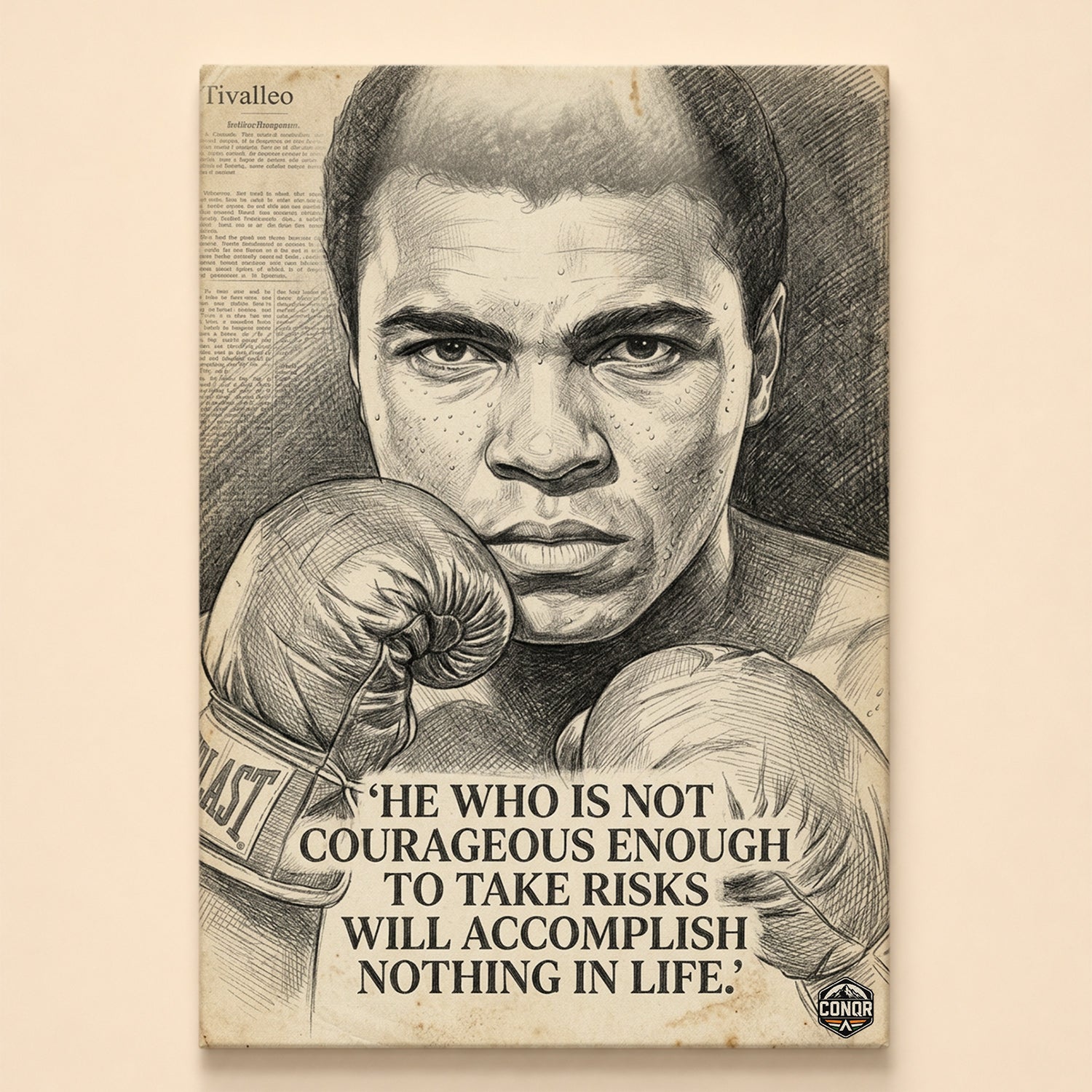 Pencil sketch of a boxer in guard stance on aged newspaper – he who is not courageous enough to take risks quote