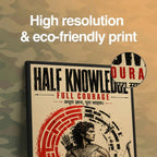 Half Knowledge Full Courage - Canvas Wall Art (CONQR_ABHI_SAN_08)